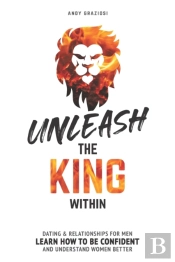 Unleash The King Within