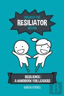 Unleash The Resiliator Within