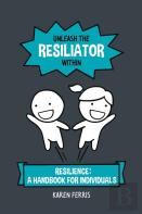 Unleash The Resiliator Within