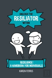 Unleash The Resiliator Within