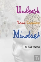Unleash Your Creative Mindset