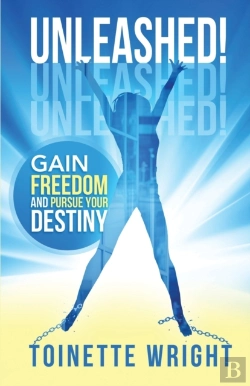 Bertrand.pt - Unleashed!: Gain Freedom And Pursue Your