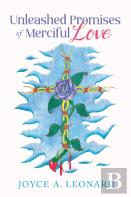 Unleashed Promises Of Merciful Love