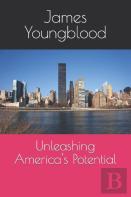 Unleashing America'S Potential