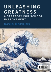 Unleashing Greatness Â€“ A Strategy For School Improvement