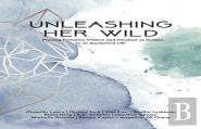 Unleashing Her Wild