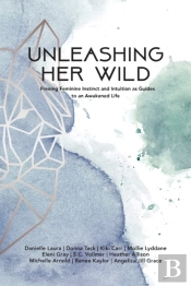 Unleashing Her Wild