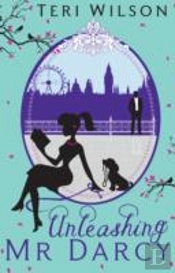 Unleashing Mr Darcy