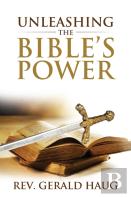 Unleashing The Bible'S Power