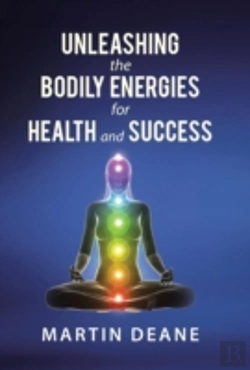 Bertrand.pt - Unleashing The Bodily Energies For Health And Success