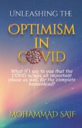 Unleashing The Optimism In Covid