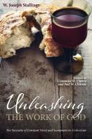 Unleashing The Work Of God