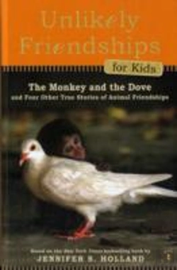 Bertrand.pt - Unlikely Friendships For Kids: The Monkey & The Dove