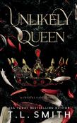 Unlikely Queen