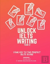 Unlock Ielts Writing Task 2