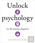 Unlock Psychology In 10 Concise Chapters