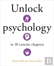 Unlock Psychology In 10 Concise Chapters