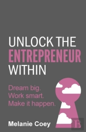Unlock The Entrepreneur Within