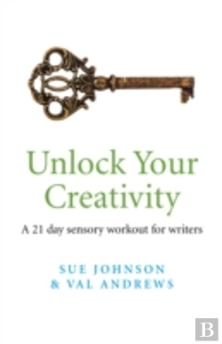 Bertrand.pt - Unlock Your Creativity - A 21-Day Sensory Workout For Writers