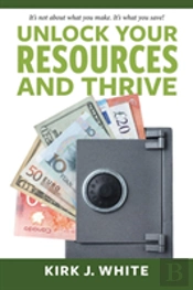 Unlock Your Resources And Thrive