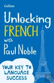 Unlocking French With Paul Noble
