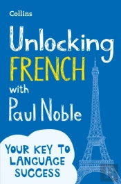 Unlocking French With Paul Noble