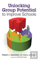 Unlocking Group Potential To Improve Schools