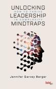 Unlocking Leadership Mindtraps