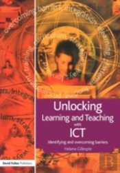 Unlocking Learning And Teaching With Ict