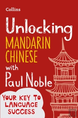 Bertrand.pt - Unlocking Mandarin Chinese With Paul Noble