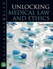 Unlocking Medical Law And Ethics 2e