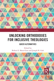 Unlocking Orthodoxies For Inclusive Theologies