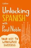 Unlocking Spanish With Paul Noble