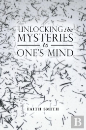 Unlocking The Mysteries To One'S Mind