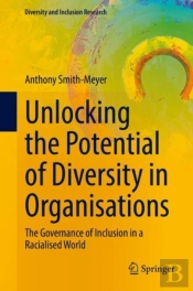 Unlocking The Potential Of Diversity In Organisations