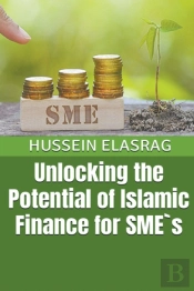 Unlocking The Potential Of Islamic Finance For Sme`S