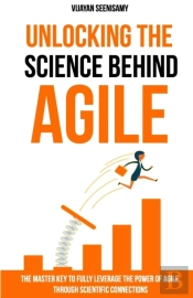Unlocking The Science Behind Agile