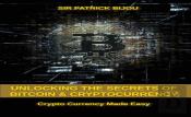 Unlocking The Secrets Of Bitcoin And Cryptocurrency