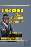 Unlocking Your Kingdom Creativity