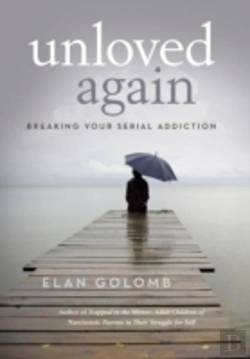 Bertrand.pt - Unloved Again: Breaking Your Serial Addiction