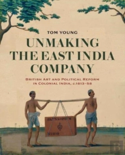 Bertrand.pt - Unmaking The East India Company