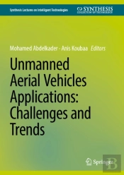 Unmanned Aerial Vehicles Applications: Challenges And Trends