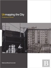 Unmapping The City