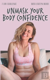 Unmask Your Body Confidence