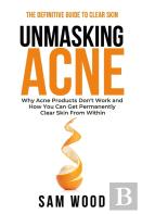 Unmasking Acne