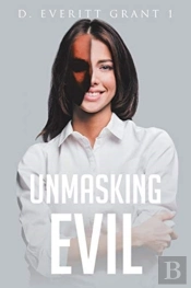 Unmasking Evil