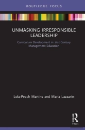 Unmasking Irresponsible Leadership