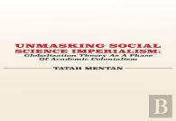 Unmasking Social Science Imperialism. Globalization Theory As A Phase Of Academic Colonialism