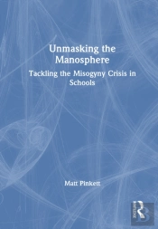 Unmasking The Manosphere