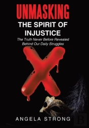Unmasking The Spirit Of Injustice